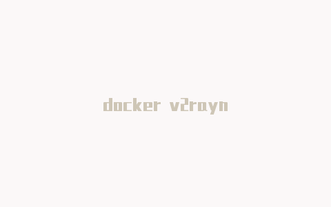 docker v2rayn-v2rayng