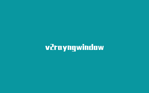 v2rayngwindow-v2rayng