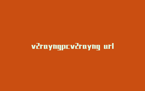 v2rayngpcv2rayng url